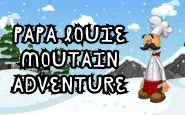 Papa Louie Moutain Adventure